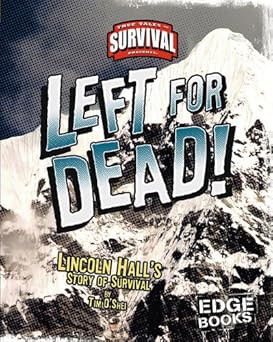 Left for Dead!: Lincoln Hall's Story of Survival (Edge: True Tales of Survival) Library Binding Main image