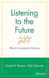 Listening to the Future: Why It's Everybody's Business