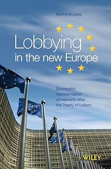 Lobbying in the new Europe: Successful representation of interests after the Treaty of Lisbon Main image