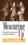 Measuring Up: Standards, Assessment, and School Reform Hardcover