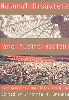 Natural Disasters and Public Health: Hurricanes Katrina, Rita, and Wilma Paperback Main image