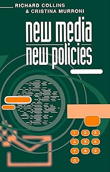 New Media, New Policies: Media and Communications Strategy for the Future Paperback Main image