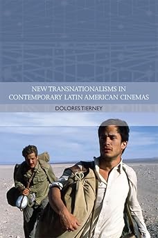 New Transnationalisms in Contemporary Latin American Cinemas (Traditions in World Cinema) Main image
