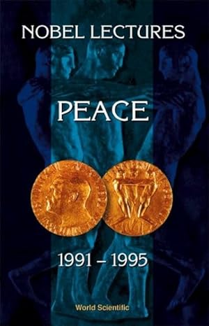 Nobel Lectures In Peace, Vol 6 (1991-1995) Hardcover Main image