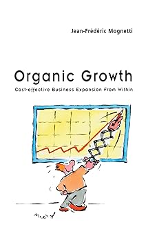 Organic Growth: Cost-Effective Business Expansion from Within Main image