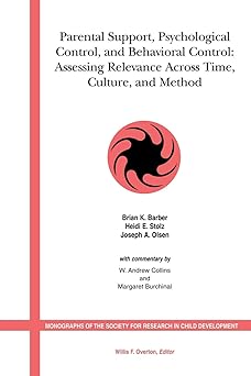 Parental Support, Psychological Control and Behavioral Control: Assessing Relevance Across Time, Culture and Method: 70 Paperback Main image