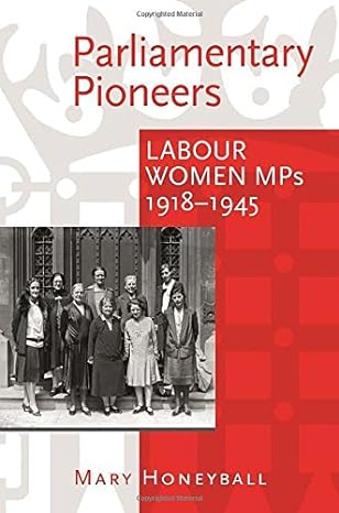 Parliamentary Pioneers: Labour Women MPs 1918-1945 Main image