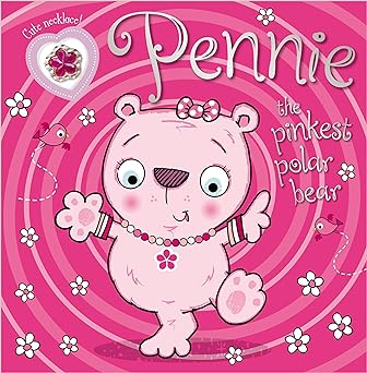 Pennie the Pinkest Polar Bear: Make Believe Ideas Main image