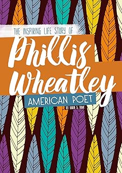 Phillis Wheatley: The Inspiring Life Story of the American Poet Main image
