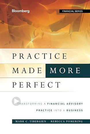 Practice Made (More) Perfect: Transforming a Financial Advisory Practice Into a Business: 141 Main image