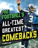 Pro Football's All-Time Greatest Comebacks Library Binding