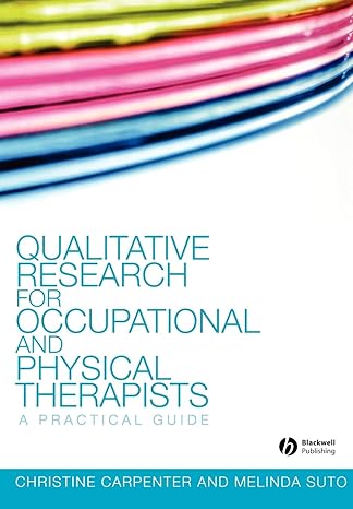 Qualitative Research For Occupational And Physical Therapists: A Practical Guide Main image