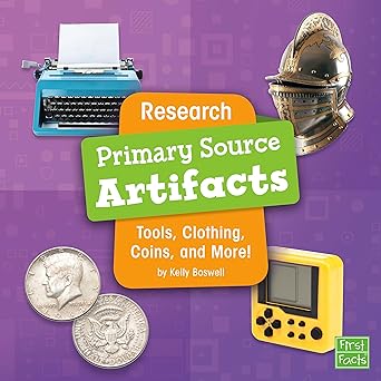 Research Primary Source Artifacts: Tools, Clothing, Coins, and More! Paperback Main image