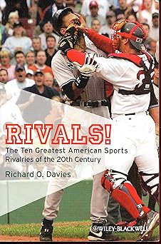 Rivals!: The Ten Greatest American Sports Rivalries of the 20th Century Paperback Main image