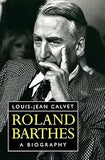 Roland Barthes: A Biography Paperback