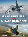 Sea Harrier FRS 1 vs Mirage III/Dagger: South Atlantic 1982 Paperback