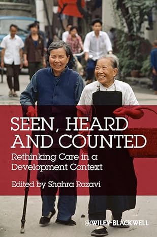 Seen, Heard And Counted: Rethinking Care In A Development Context: 4 Main image