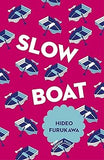 Slow Boat: 1 Paperback