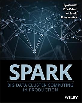 Spark: Big Data Cluster Computing in Production Main image