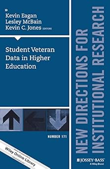 Student Veteran Data in Higher Education: New Directions for Institutional Research, Number 171 Main image