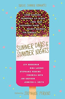 Summer Days And Summer Nights: Twelve Summer Romances Main image