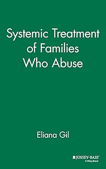 Systemic Treatment of Families Who Abuse Hardcover Main image