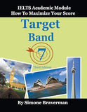 Target Band 7: IELTS Academic Module - How to Maximize Your Score Paperback