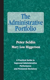 The Administrative Portfolio: A Practical Guide to Improved Administrative Performance and Personnel Decisions Main image