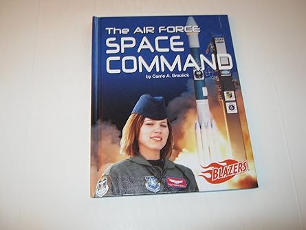 The Air Force Space Command (Blazers: U.S. Armed Forces) Library Main image