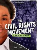 The Civil Rights Movement Then and Now