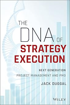 The DNA of Strategy Execution: Next Generation Project Management and PMO Hardcover Main image