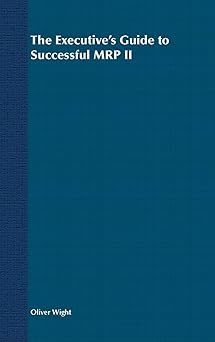 The Executive's Guide to Successful MRP II Revised Edition Main image