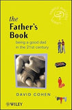 The Father's Book: Being a Good Dad in the 21st Century Paperback