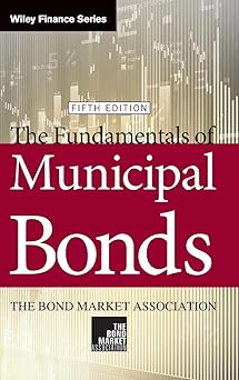 The Fundamentals of Municipal Bonds: The Bond Market Association Hardcover Main image