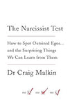 The Narcissist Test: How to spot outsized egos ... and the surprising things we can learn from them Paperback