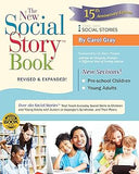 The New Social Story Book™: Over 150 Social Stories That Teach Everyday Social Skills to Children and Adults with Autism and Their Peers Paperback