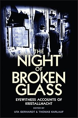 The Night of Broken Glass: Eyewitness Accounts of Kristallnacht Hardcover Main image