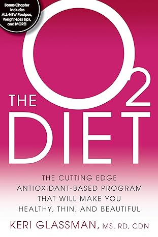 The O2 Diet: The Cutting Edge Antioxidant-Based Program That Wi Paperback Main image