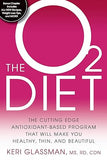 The O2 Diet: The Cutting Edge Antioxidant-Based Program That Wi Paperback