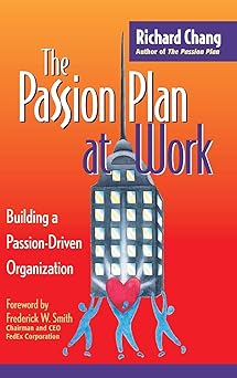 The Passion Plan at Work: A Step-by-Step Guide to Building a Passion-Driven Organization Main image