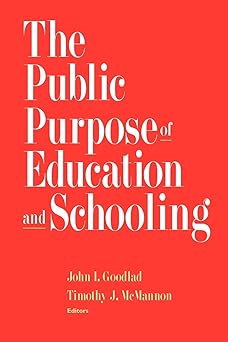 The Public Purpose of Education and Schooling First Edition Main image