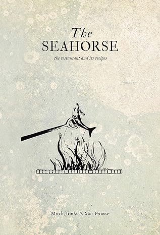 The Seahorse: The Restaurant And Its recipes Main image
