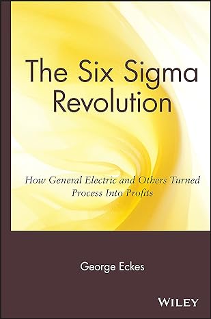 The Six Sigma Revolution: How General Electric And Others Turned Process Into Profits Main image