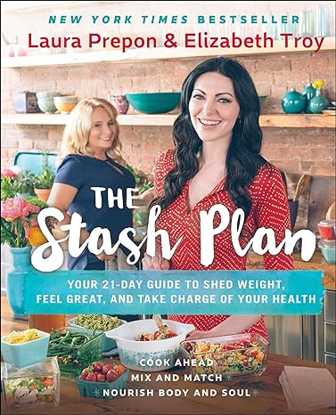 The Stash Plan: Your 21-Day Guide To Shed Weight, Feel Great, And Take Charge Of Your Health Main image