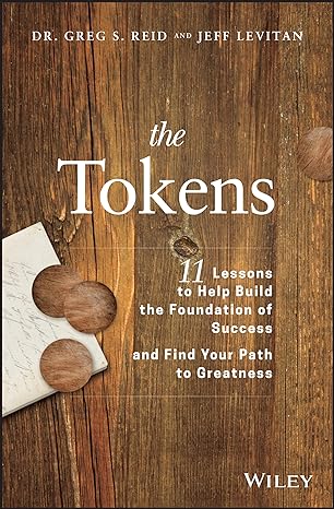 The Tokens: 11 Lessons To Help Build The Foundation Of Success And Find Your Path To Greatness Main image
