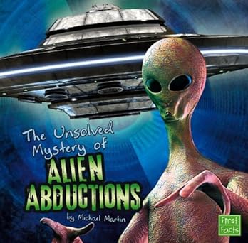The Unsolved Mystery of Alien Abductions (Unexplained Mysteries) Paperback Main image