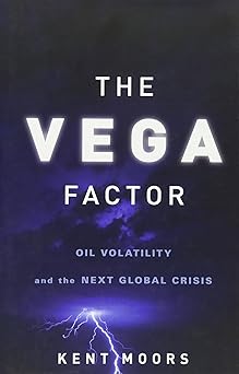 The Vega Factor: Oil Volatility and the Next Global Crisis Hardcover Main image