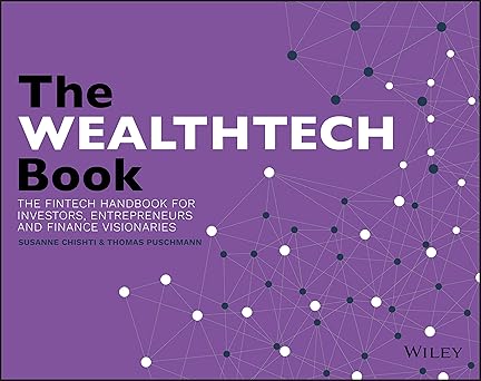 The WEALTHTECH Book: The FinTech Handbook for Investors, Entrepreneurs and Finance Visionaries Paperback Main image