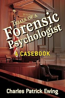 Trials of a Forensic Psychologist: A Casebook Paperback Main image