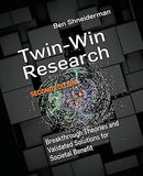 Twin-Win Research: Breakthrough Theories and Validated Solutions for Societal Benefit, Second Edition Paperback